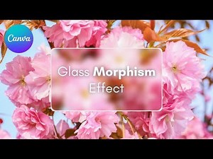 Tutorial on how to create glass morphism effect in canva .