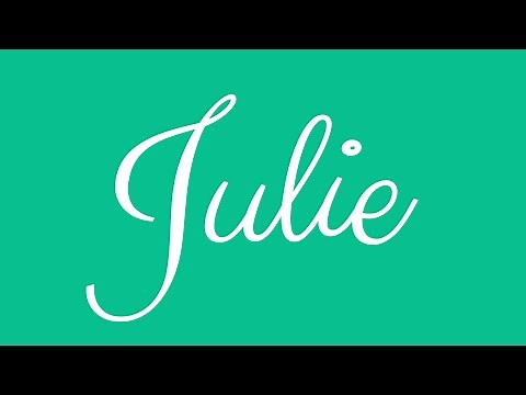 Learn how to Sign the Name Julie Stylishly in Cursive Writing