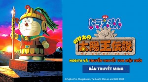 Doraemon Movie 21: Nobita và truyền thuyết vua Mặt Trời Thuyết minh: Ánh Loan #doraemon #doraeiga #doraemonvietnam #thuyetminh #vn #xuhuong | Doraemon Vietnam