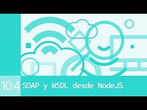 10.4 SOAP y WSDL desde NodeJS