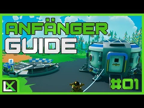 Astroneer 🚀 Anfänger Guide #01 [Deutsch]