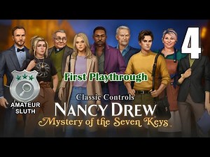 🗝️ Nancy Drew 34: Mystery of the Seven Keys [04] LIVE Walkthrough - PART 4