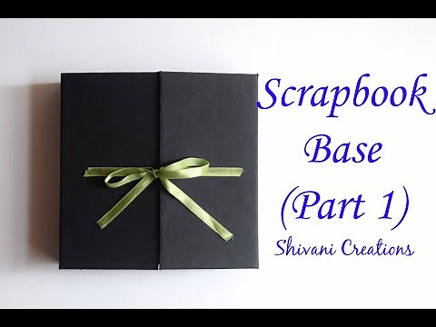 How to make Scrapbook Base/ Scrapbook Making Tutorial Part 1