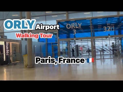 Orly Airport, Paris | walking Tour | Paris, France 🇫🇷 | All EU flight hub