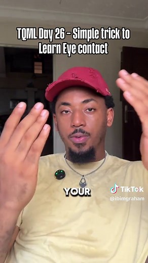 Mastering Eye Contact: Day 26 of TQML