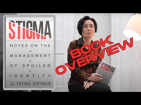 Stigma by Erving Goffman (book overview)