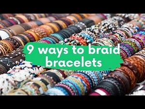 How to braid rope bracelets (9 different ways)