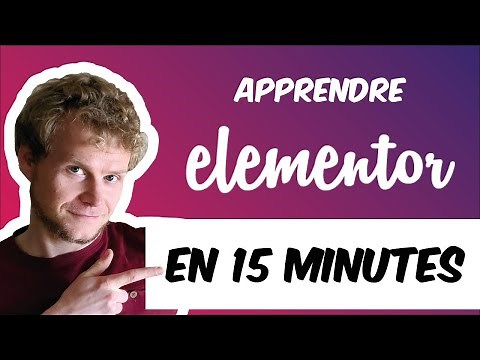 ELEMENTOR : Comment l’utiliser pour créer un site WordPress ? (2020) - Tuto FR