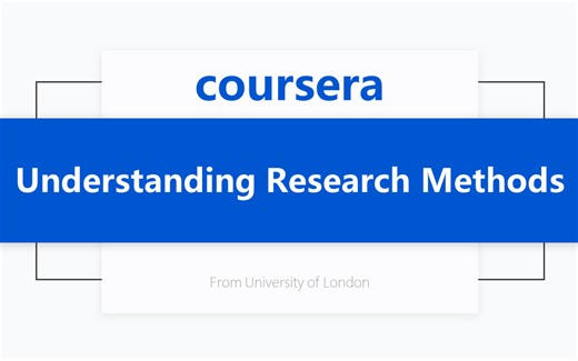 [Coursera公开课] 了解研究方法 Understanding Research Methods