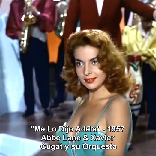 Eduardo | "Me Lo Dijo Adela" - 1957 Abbe Lane & Xavier Cugat y su Orquesta #melodijoadela #abbelane #xaviercugat | Instagram