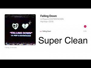 Falling Down (Clean) - Lil Peep & XXXTENTATCION