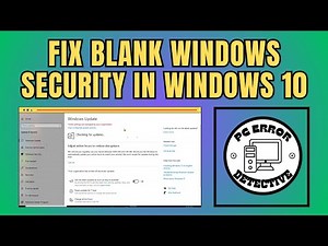 How to Fix Blank Windows Security in Windows 10 | Full Tutorial