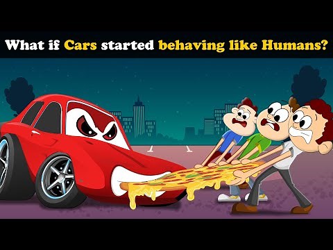 What if Cars started behaving like Humans? + more videos | #aumsum #kids #education #whatif