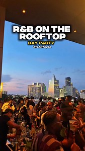 12K views · 12 comments | R&B Rooftop Dayparty this Saturday @dnd_atl...