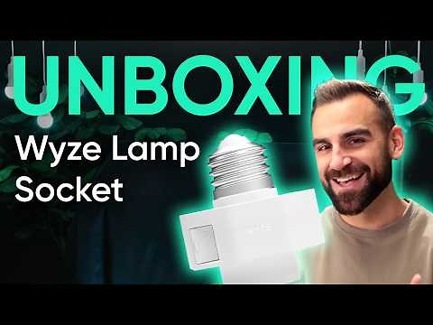 Unboxing Wyze Lamp Socket