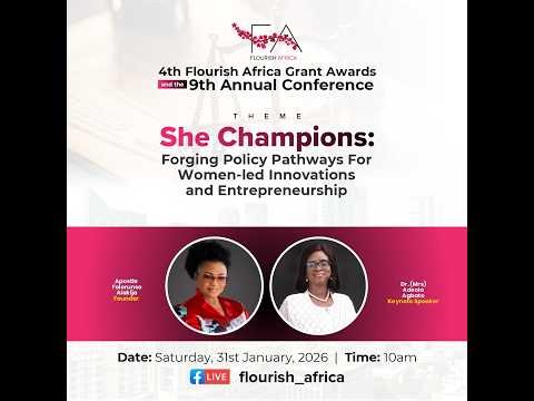FLORISH AFRICA|| 4TH FLORISH AFRICA GRANT AWARDS AND 9TH ANNUAL CONFRENCE || 31ST JANUARY 2026