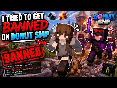 Is it possible to intentionally get banned on the DonutSmp?