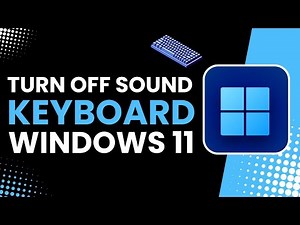 How to Turn Off Keyboard Sound in Windows 11