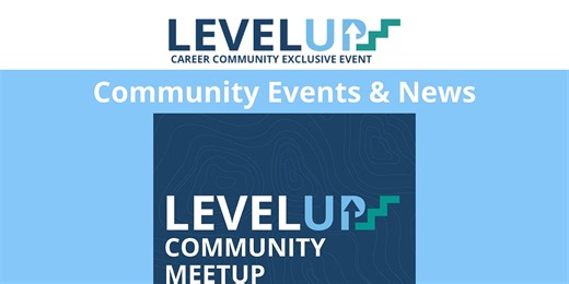 Level Up Community Events & News