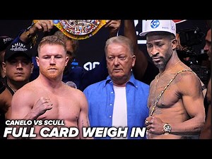 Canelo vs Scull - FULL CARD WEIGH INS & FACE OFFS