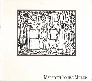 Meredith Louise Miller - Bob