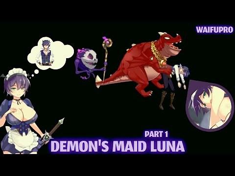 A VERY loyal and caring maid goes to save her master - Demon's Maid Luna #1 👩‍🦰 👣 👹👺👨‍🦱