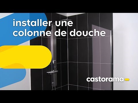 Installer une colonne de douche (Castorama)