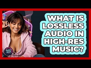 What Is Lossless Audio In High-res Music? - Audio Gear Insider