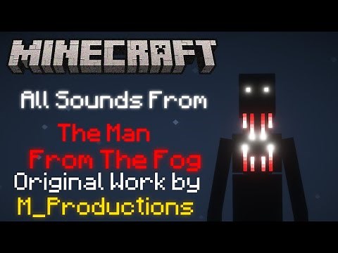 Minecraft: Man From The Fog - Sound effects (Legacy)