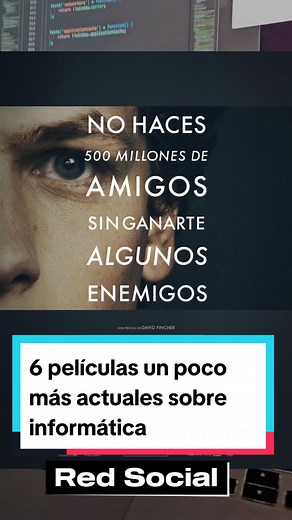 6 Películas Sobre Informática y Tecnología que Me Inspiraron. Parte 2