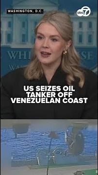 Leavitt says US intends to take oil from tanker seized near Venezuela