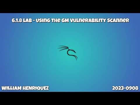 6.1.8 Lab - Using the GM Vulnerability Scanner