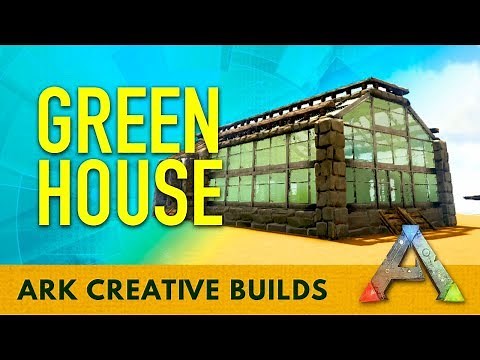 How to Build a Greenhouse - Ark Survival Evolved