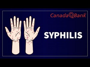 Syphilis: Stages, Diagnosis & Treatment Explained | STI Overview | CanadaQBank