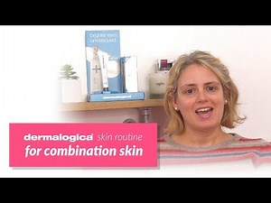 Skincare Routine for Combination Skin | Dermalogica's Skin Expert share tips for combination skin.