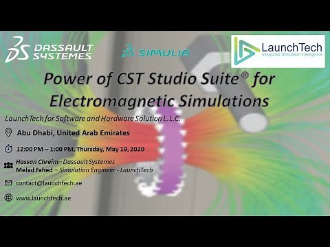 Power of CST Studio Suite® for Electromagnetic Simulations - LaunchTech