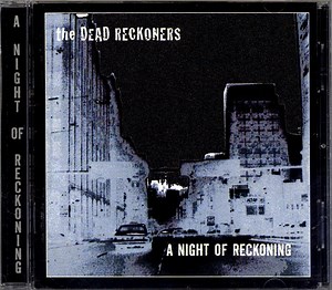 The Dead Reckoners - A Night Of Reckoning
