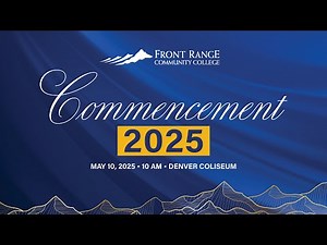 FRCC Commencement Ceremony Livestream | May 10, Denver Coliseum