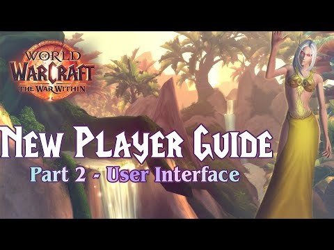 WoW Beginner Guide Part 2 (2025) - User Interface