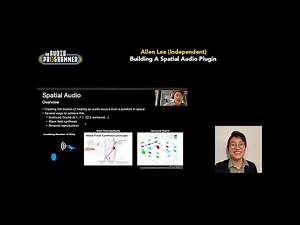 Allen Lee (Independent) - Building a Spatial Audio Plugin