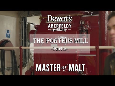 Aberfeldy Distillery Tour - The Porteus Mill - Part 2 | Master of Malt