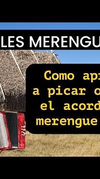 Cómo Aprender a Picar el acordeón Merengue Típico