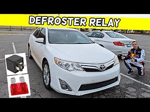 TOYOTA CAMRY REAR WINDOW DEFROSTER RELAY LOCATION, DEFROSTER NOT WORKING 2012 2013 2014
