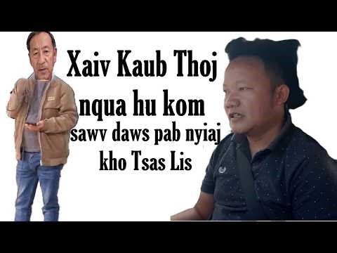 Xaiv Kaub Thoj thov sawv daws Nyiaj kom xa mus pab kho tsas lis 2 lub Raum tuag tas lawm no.