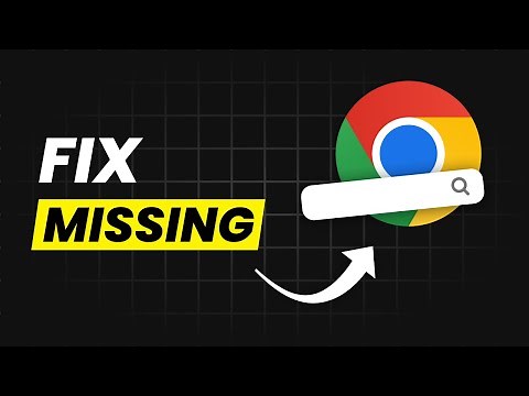How To Fix Search Bar Missing In Google Chrome - Search Bar Not Showing Fix