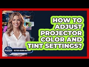 How To Adjust Projector Color And Tint Settings?