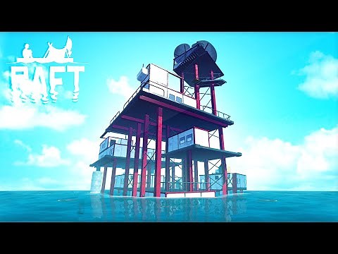 RAFT | THE STORY BEGINS WITH THE RADIO TOWER!!! #1