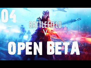 BATTLEFIELD 5 #4 OPEN BETA GAMEPLAY LETS PLAY DEUTSCH