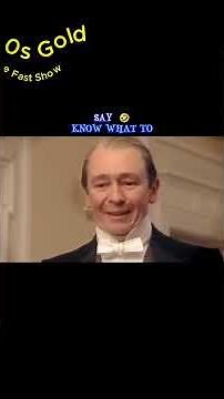 Iconic Fast Show Moment