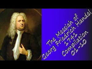 The Messiah of Georg Friedrich Handel 1741, Compilation I